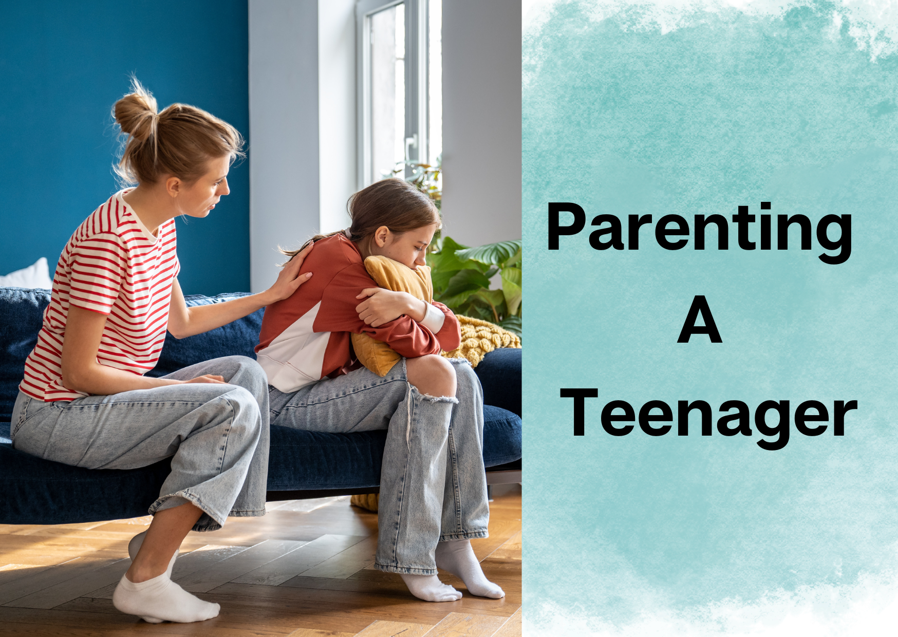 Parenting a Teenager